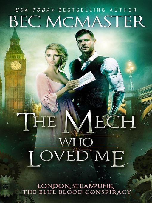 Title details for The Mech Who Loved Me by Bec McMaster - Available